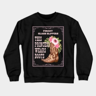 Lispe Boots This Princess Wears Boots Western Cowgirl Crewneck Sweatshirt